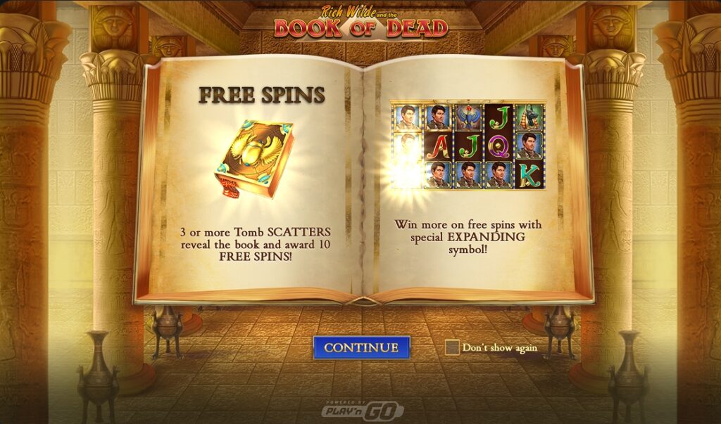 Book of Dead free spins are triggered by 3 or more Tomb Scatter symbols, awarding 10 free spins with a Special Expanding Symbol feature. Book of Dead free spins screen showing Tomb Scatter symbols and the expanding symbol feature